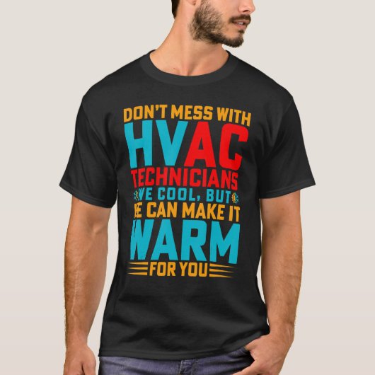 Hvac技術者Hvac Tech Enginを混乱させない Tシャツ (正面)