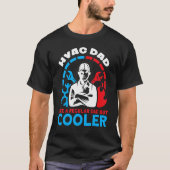 HVAC Dad Like A Regular Dad But Cooler HVAC Dads H Tシャツ (正面)