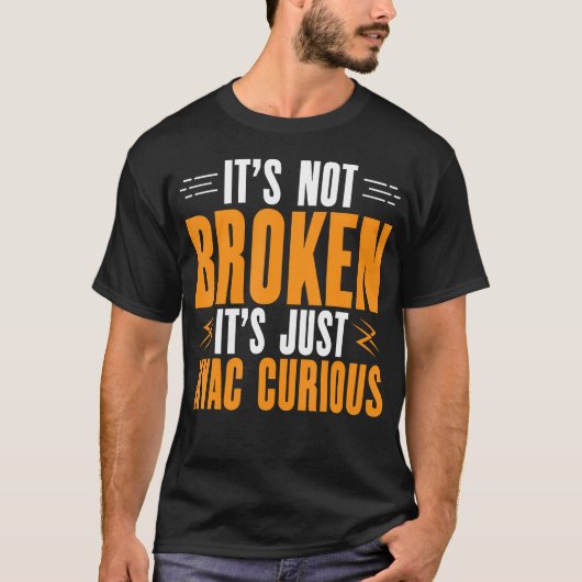Hvac Just Hvac Curious 空調技術者向け Tシャツ (正面)