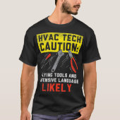 HVAC Tech Caution Flying Tools HVAC Technician Ins Tシャツ (正面)