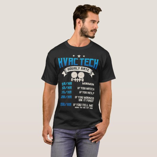 HVAC Technician Gifts Funny Hourly Rates Tech  Tシャツ (正面フル)
