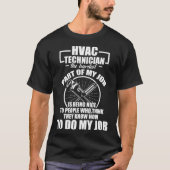 HVAC Technician Hardest Funny HVAC Tech  Tシャツ (正面)