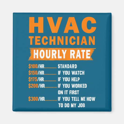 Hvac Technician Hourly Rate Funny Hvac Mechanic Sa マグネット (正面)