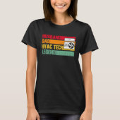 HVAC Technician HVAC Tech Husband Dad HVAC Tech Le Tシャツ (正面)