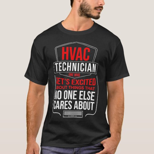 Hvac Technician Shirt one who gets Excited HVAC Te Tシャツ (正面)