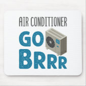 HVAC Technician Tech Air Conditioner Go Brrr マウスパッド (正面)