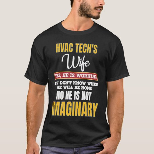 HVAC Techs妻Yes仕事中 Tシャツ (正面)