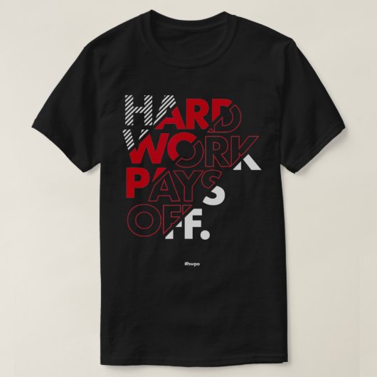 HWPO懸命作業支払いギフトやる気を起こさせるHWPO Tシャツ (デザイン正面)