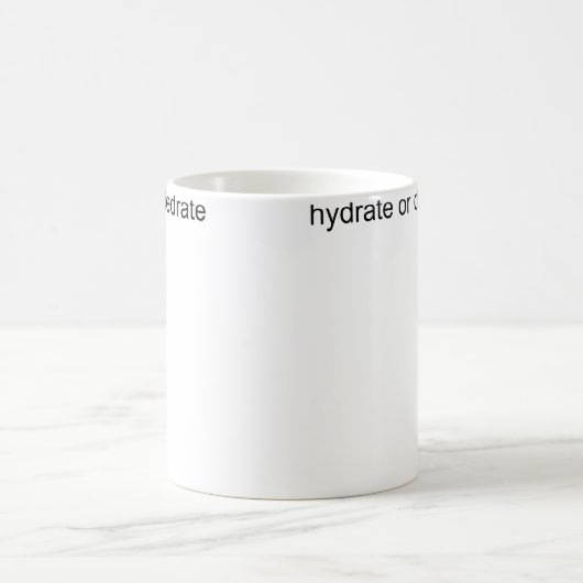 Hydrate Or Diedrate コーヒーマグカップ (中央)