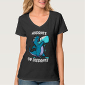 Hydrate or Diedrate Dragon Drinking Water Tシャツ (正面)