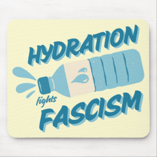 Hydration Fights Fascism マウスパッド