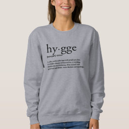 Hygge Definition Cozy Winter Comfort minimalist スウェットシャツ