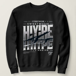 Hype Streetwear Typography Design – Bold Urban Bla スウェットシャツ