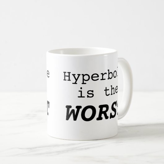 Hyperbole is the Worst コーヒーマグカップ (正面右)