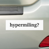 hypermilingか。 バンパーステッカー (車上)