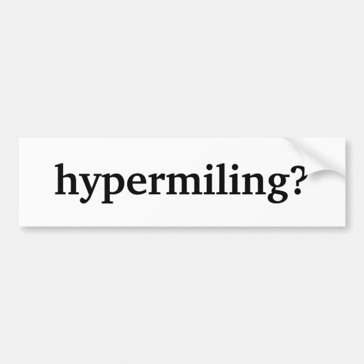 hypermilingか。 バンパーステッカー (正面)