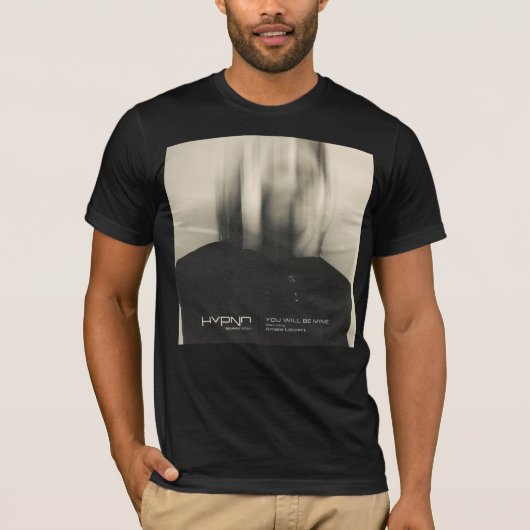 Hypno Soundsystem - You Will Be Mine Tシャツ (正面)