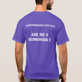 HYPNOTHOUGHTSは2017年住んでいます-私にワイシャツを頼んで下さい Tシャツ (裏面)