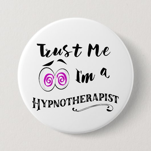 Hypnotistのバッジは私が私hypnotherapistであることを信頼します 缶バッジ (正面)