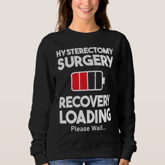 Hysterectomy Surgery Recovery Loading Uterus Remo スウェットシャツ (正面)