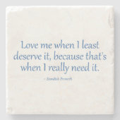 Iが最も少なくそれに値するとき私を愛して下さい ストーンコースター (正面)