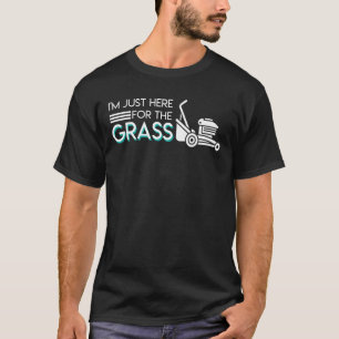 Iちょうどここに草のデザインの芝生の刈ることのために Tシャツ