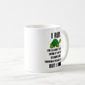 Iつは私をカメのstampedinの群れより遅いです走ります コーヒーマグカップ (正面右)