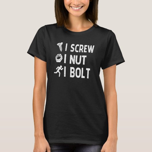 IねじIナットIボル整備士ユーモア Tシャツ (正面)
