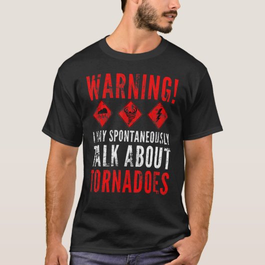 Iは自警告動的に竜巻について話すかもしれない2 Tシャツ (正面)