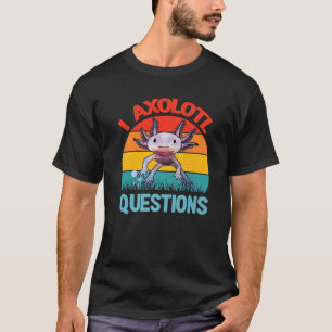 Iアクソロトル質問キッズユースアダルツカワイトアクソロトル Tシャツ