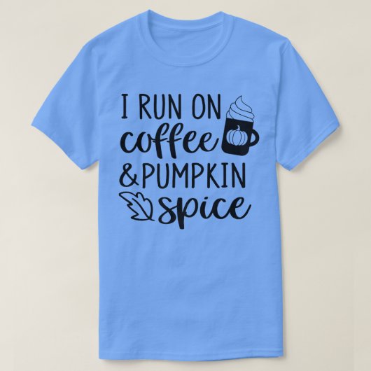 Iオ走ーヒ&パンプキンスパイスラテ秋感謝してい Tシャツ (デザイン正面)