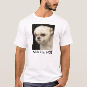 Iシーズー(犬) TZUない。 おもしろいなシーズー(犬) TZUのギフト Tシャツ (正面)