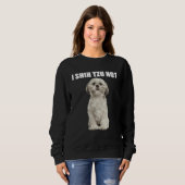 Iシーズー(犬)Tzu Not スウェットシャツ (正面フル)