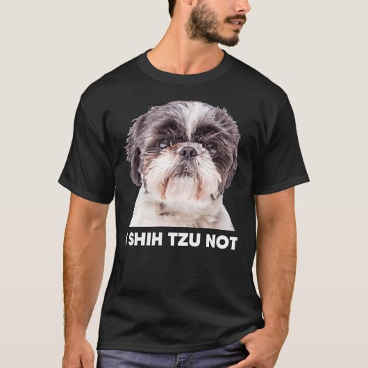 Iシーズー（犬）Tzu Not Tシャツ (正面)