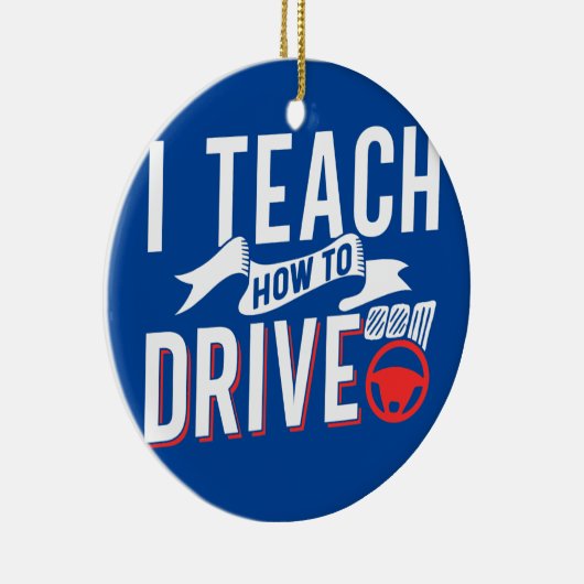 Iドライブ教えの方法ことわざのインストラクター セラミックオーナメント (右)