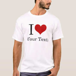 Iハートの(あなた自身のカスタムな文字を加えて下さい)テンプレート Tシャツ
