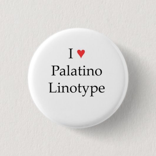 IハートのPalatinoのLinotype 缶バッジ (正面)