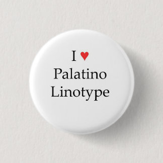 IハートのPalatinoのLinotype 缶バッジ