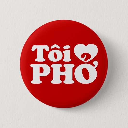 Iハート（愛）Pho(トイ❤ PHPHở)ベトナム語 缶バッジ (正面)