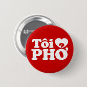 Iハート（愛）Pho(トイ❤ PHPHở)ベトナム語 缶バッジ (正面&裏面)