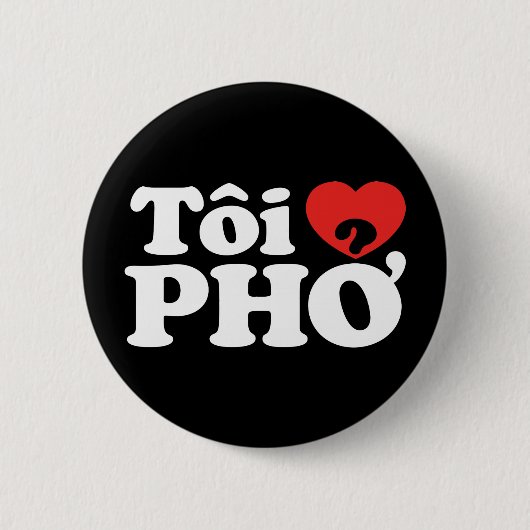 Iハート(Love)フォー(トーイ❤ PHO)ベトởナム語 缶バッジ (正面)