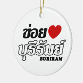 Iハート(Love) Buriram, Isan, Thailand セラミックオーナメント (左)