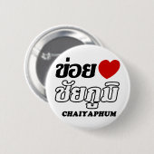 Iハート(Love) Chaiyapum, Isan, Thailand 缶バッジ (正面&裏面)