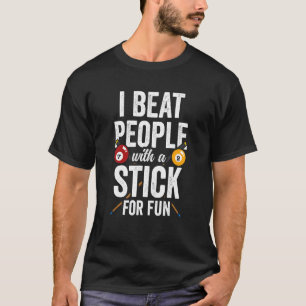 Iビートビリヤードビヤール用スティックを持つおもしろいの人々 Tシャツ
