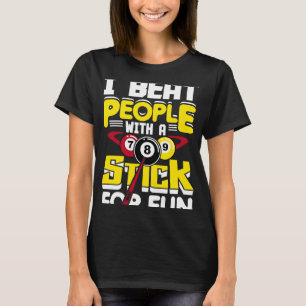 Iビートビリヤード用スティックを持つおもしろいの人々 Tシャツ