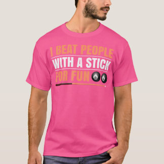Iビート8おもしろいビリヤード用スティックを持つ人 Tシャツ