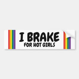 Iブレーキ熱い女の子のためのレインボープライドゲイテーマ バンパーステッカー