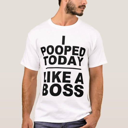 Iボスのような今日POOPED、 Tシャツ (正面)