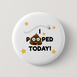 I今日Pooped! -ボタン 缶バッジ