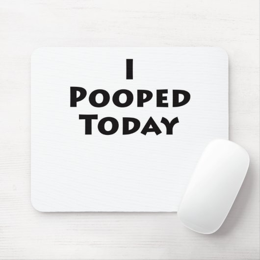 I今日Pooped マウスパッド (マウス)